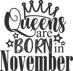 Queens Are Born In November - Birthday Girl Illustration