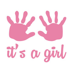 Obraz premium Anuncio de llegada de bebé niña. Palmas de niña. Letras mensaje it's a girl en texto manuscrito con silueta de huella de manos color rosa para su uso en invitaciones y tarjetas