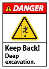 Danger Sign Keep Back Deep Excavation