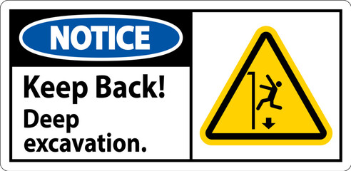 Notice Sign Keep Back Deep Excavation