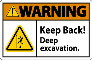 Warning Sign Keep Back Deep Excavation