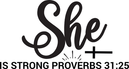 She Is Strong Proverbs 31:25