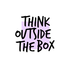 Think outside box typography vector design background. Think outside box creative concept.