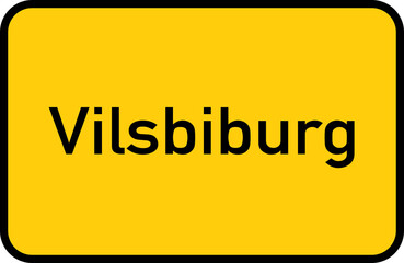 City sign of Vilsbiburg - Ortsschild von Vilsbiburg
