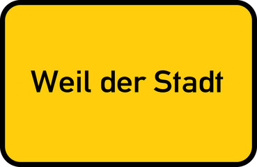 City sign of Weil der Stadt - Ortsschild von Weil der Stadt