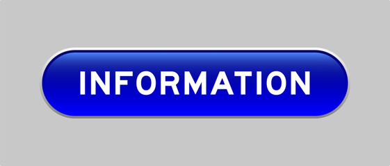 Blue color capsule shape button with word information on gray background