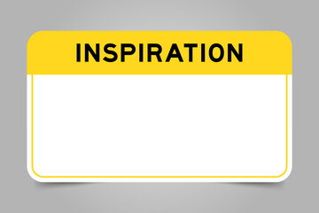 Label banner that have yellow headline with word inspiration and white copy space, on gray background