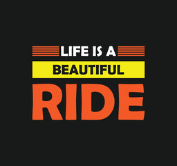 Obraz premium Life is beautiful ride t-shirt design