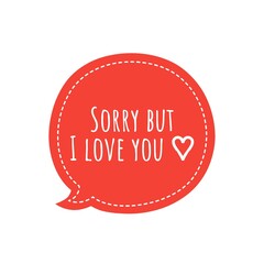 ''Sorry but I love you'' Valentine Word Lettering