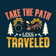 Take the path less traveled
