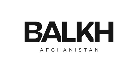 Balkh in the Afghanistan emblem. The design features a geometric style, vector illustration with bold typography in a modern font. The graphic slogan lettering.