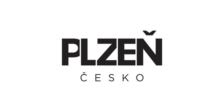 Plzen in the Czech emblem. The design features a geometric style, vector illustration with bold typography in a modern font. The graphic slogan lettering.
