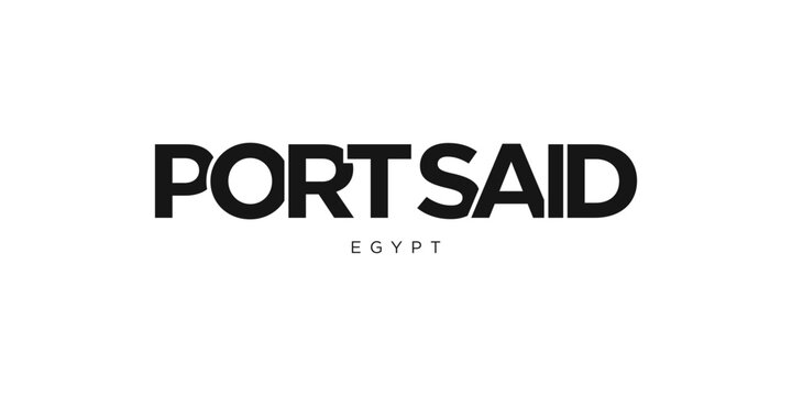 Port Said in the Egypt emblem. The design features a geometric style, vector illustration with bold typography in a modern font. The graphic slogan lettering.