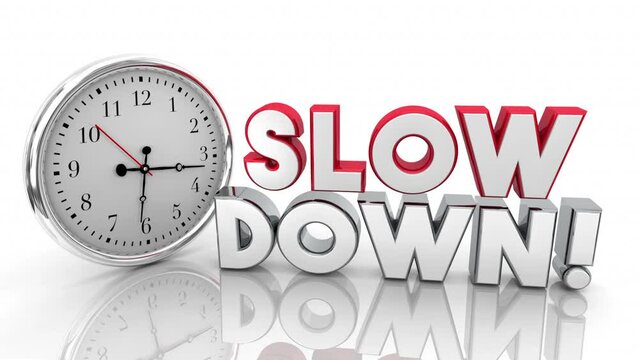 Slow Down Clock Time Going Too Fast Be Careful Avoid Accident Injury 3d Animation