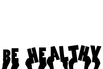 Digital png illustration of hands and be healthy text on transparent background