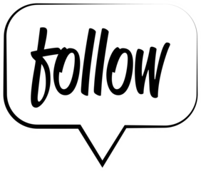 Digital png illustration of speech bubble with follow text on transparent background