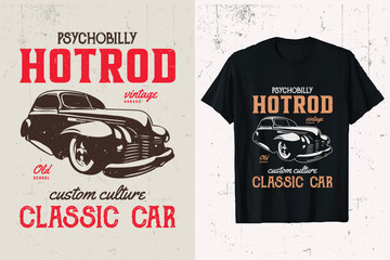 Hotrod Car T-shirt Design. hotrod vintage car vector t-shirt graphic. american old hot rods custom tee shirt template.