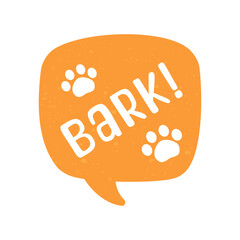 Bark text in a speech bubble balloon digital sticker design. Cute cartoon comics dog sound effect and lettering. Textured vector illustration.