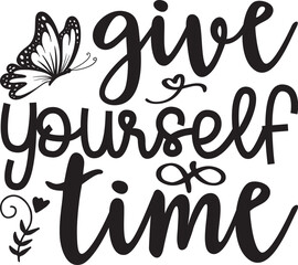 give yourself time svg design