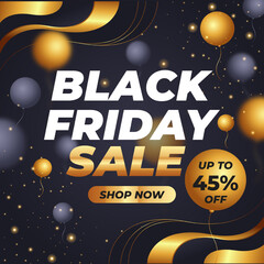 Black Friday Sale With Golden Font And Black Banner With Discount Up to 45% off. Special Offer. Vector illustration. Balloon Banner. Surprise Black Friday Sale.
