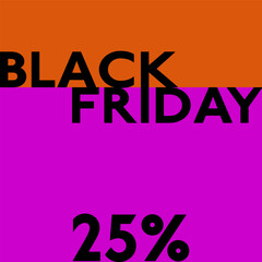 Black Friday 25% - Schriftzug in englischer Sprache - Schwarzer Freitag 25%. Quadratisches Verkaufsplakat in Pink und Orange.