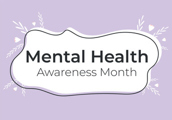 Mental Health Awareness Month. Vector illustration background.  Banner