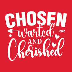 Chosen Warted and Cherished