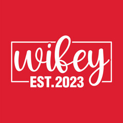 Wifey Est.2023