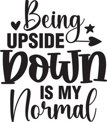 Being Upside Down is My Normal