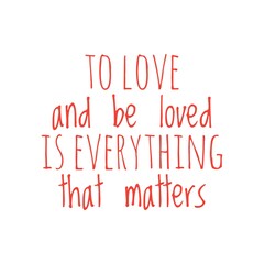 ''Love and be loved'' Valentine Romantic Love Quote Design