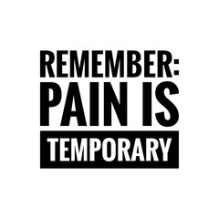 ''Pain is temporary'' Gym Motivation Quote Sign