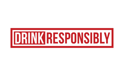 Drink Responsibly Red Rubber Stamp vector design.