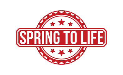 SPRING TO LIFE Red Rubber Stamp vector design.