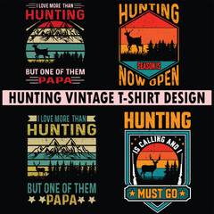 hunting is calling and i must go vintage, vector, hunting t shirt design - obrazy, fototapety, plakaty