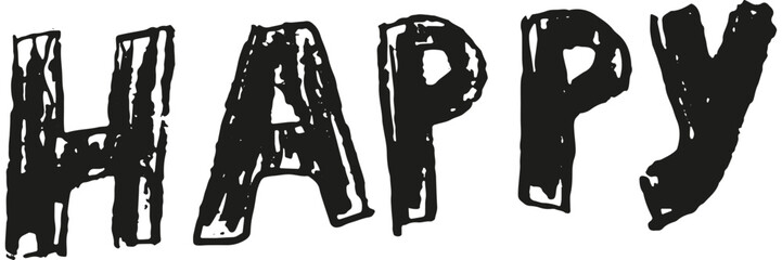 Black word Happy isolated on transparent background. Rough hand-drawn vector text. Child-like font. Vintage doodle element