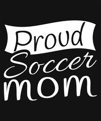 Proud Soccer Mom