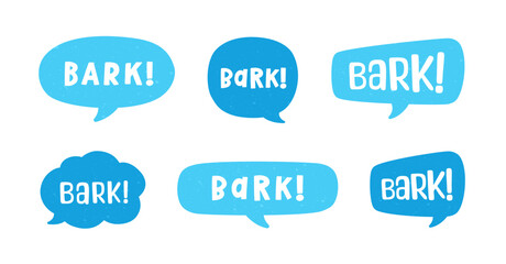 Bark text in a speech bubble balloon set, digital sticker design. Cute cartoon comics dog puppy sound effect and lettering. Textured vector illustration.