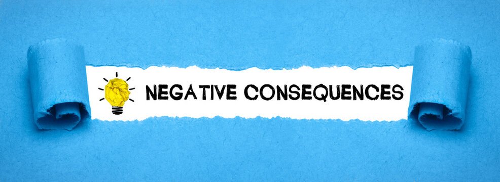 Negative consequences