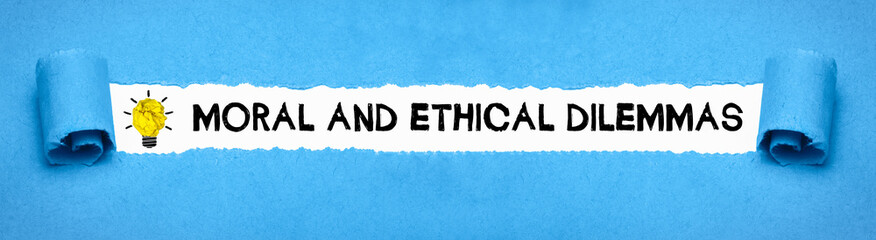 Moral and Ethical Dilemmas	 - obrazy, fototapety, plakaty