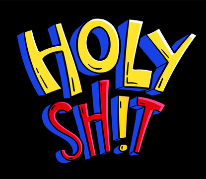 Holly shit in cartoon style. 3d irregular effect.