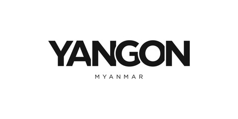 Yangon in the Myanmar emblem. The design features a geometric style, vector illustration with bold typography in a modern font. The graphic slogan lettering.