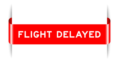 Red color inserted label banner with word flight delayed on white background