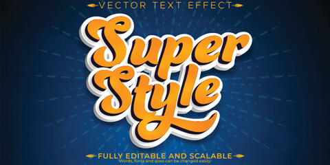 Super style text effect, editable advertisement and graphic customizable font style