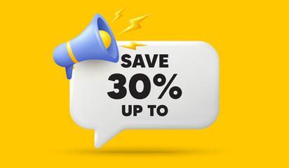 Save up to 30 percent tag. 3d speech bubble banner with megaphone. Discount Sale offer price sign. Special offer symbol. Discount chat speech message. 3d offer talk box. Vector - obrazy, fototapety, plakaty