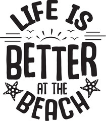 Life is Better at the Beach