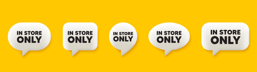 In store sale tag. 3d chat speech bubbles set. Special offer price sign. Advertising discounts symbol. Store sale talk speech message. Talk box infographics. Vector