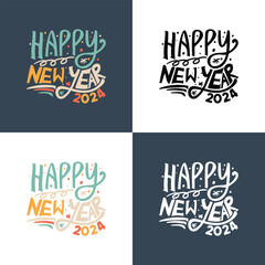 Happy New Year 2024 - Happy New Year T-shirt Design, Handmade calligraphy illustration, Illustration for prints on t-shirts, Mug and bags, posters, SVG design