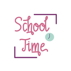 Hand Lettering Of School Time