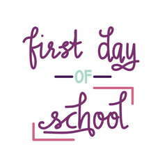 First Day Of School Lettering