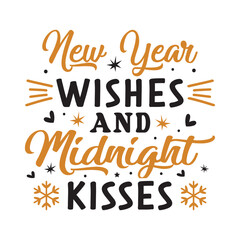 New year wishes svg,Happy new year svg,Happy new year 2024 t shirt design holiday Stickers, New Year quotes, Cut File Cricut, Silhouette, new year hand lettering typography vector illustration, eps